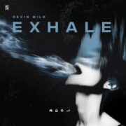 Devin Wild - Exhale EP