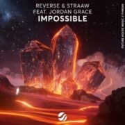 REVERSE & STRAAW feat. Jordan Grace - Impossible (Extended Mix)