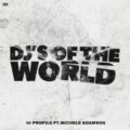 Hi Profile feat. Michele Adamson - DJ's Of The World (Extended Mix)