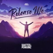 Wasted Penguinz - Release Me