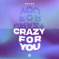 NATAN - Crazy For You (Extended Mix)