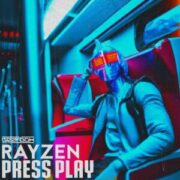 Rayzen - Press Play