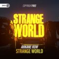 Arkane Row - Strange World