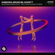 DubDogz, Bruno Be, Ghostt - Sleepwalking (Extended Mix)