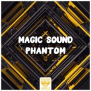 Magic Sound - Phantom