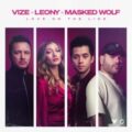 VIZE x Leony x Masked Wolf - Love On The Line