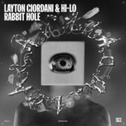 HI-LO & Layton Giordani - Rabbit Hole
