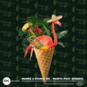 Mairee & Bounce Inc. - Mamita (feat. Eusebio)