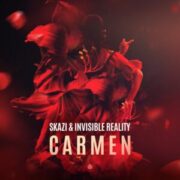 Skazi & Invisible Reality - Carmen