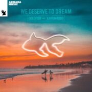 Goldfish feat. Xavier Rudd - We Deserve To Dream