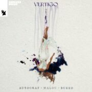 Autograf, Malou and Burko - Vertigo (Extended Mix)