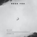 Mr. Gun & Arabella - Need You