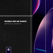 HERITOUS - Wanna See Me Dance (Extended Mix)