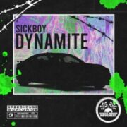 Sickboy - Dynamite