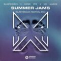 Blasterjaxx x Henri PFR x Jay Mason - Summer Jams (Blasterjaxx Festival Mix)