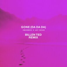 Imanbek & Jay Sean - Gone (Da Da Da) (Billen Ted Remix)