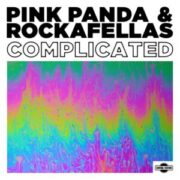 Pink Panda & Rockafellas - Complicated