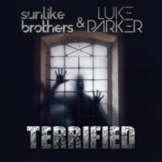Sunlike Brothers & Luke Parker - Terrified