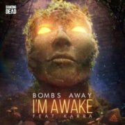 Bombs Away - I'm Awake (feat. KARRA)
