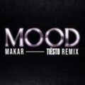 Makar - Mood (Tiësto Remix)