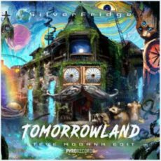 SilverFridge - Tomorrowland (Steve Modana Extended Edit)