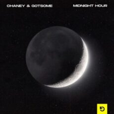Chaney & GotSome - Midnight Hour (Extended Mix)