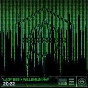 Lady Bee x Willemijn May - 20:22 (Extended Mix)