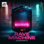 Clockartz - Rave Machine (Extended Mix)