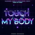 Alexander Cruel & Loris Buono & Delayz - Touch My Body (Extended Mix)