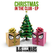 Djs From Mars - Christmas In The Club EP