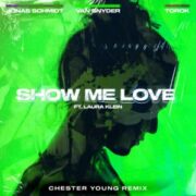 Jonas Schmidt & Van Snyder & TOROK - Show Me Love (Chester Young Extended Remix)