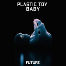 Plastic Toy - Baby (Extended Mix)