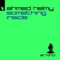 Ahmed Helmy - Something Inside (Extended Mix)