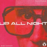 Cloverdale & BABA NO BABY - Up All Night