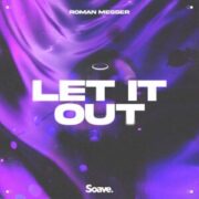 Roman Messer - Let It Out (Extended Mix)