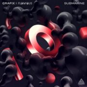 Grafix x Flowidus - Submarine
