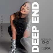 Adriana Onci & DJ Sava - Deep End (LesFUNK Remix)