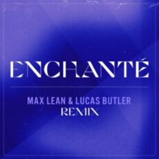 YouNotUs & Willy William - Enchanté (Max Lean & Lucas Butler Extended Remix)