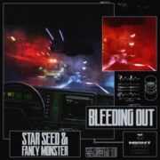 STAR SEED & Fancy Monster - Bleeding Out