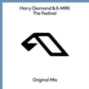 Harry Diamond & K-MRK - The Festival (Extended Mix)