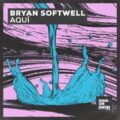 Bryan Softwell - Aqui (Extended Mix)