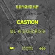 Castion - El Ruiseñor (Extended Mix)