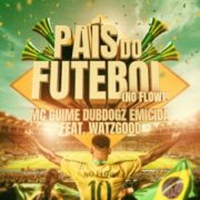 Dubdogz & MC Guimê & Emicida feat. Watzgood - País do Futebol (No Flow)