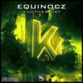 Equinocz - Another Day