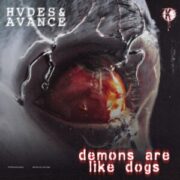 HVDES & Avance - Demons Are Like Dogs