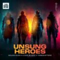 Sound Rush x Code Black x Toneshifterz - Unsung Heroes (Extended Mix)