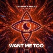 OUTRAGE & Narcyz feat. Aleinad - Want Me Too (Extended Mix)