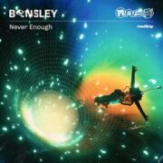 Bensley - Never Enough