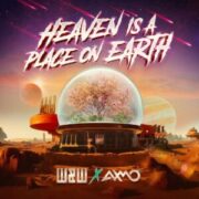 W&W x AXMO - Heaven Is A Place On Earth (Extended Mix)