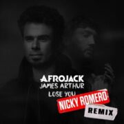 Afrojack & James Arthur - Lose You (Nicky Romero Extended Remix)
